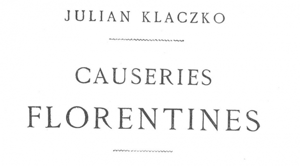  Julian Klaczko, "Causeries florentines" (strona tytułowa)  