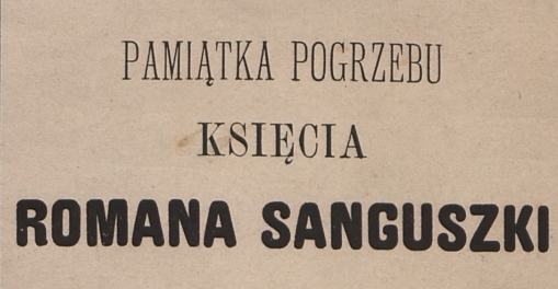  "Książę Roman Sanguszko" Ludwika Zygmunta Dębickiego.  