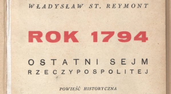  Władysław Stanisław Reymont "Rok 1794 : powieść historyczna. [T. 1], Ostatni Sejm Rzeczypospolitej" (strona tytułowa)  