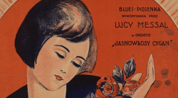  Słońca blask promienny : blues-piosenka : wykonywana przez Lucy Messal w operetce "Jasnowłosy cygan".  