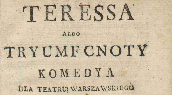 Antoni Tadeusz Michniewski "Teressa albo Tryumf cnoty [...]" (strona tytułowa)  