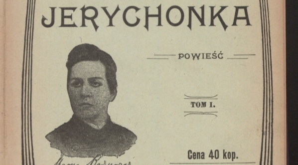  Strona tytułowa powieści Marii Rodziewiczówny "Jerychonka".  