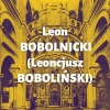 Leon (Leoncjusz) Bobolnicki (Boboliński)