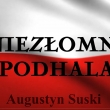 "Niezłomni Podhala - Augustyn Suski". ...