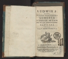 Antoni Tadeusz Michniewski "Ludwika albo miłosc stateczna : komedya w trzech aktach dla teatru warszawskiego napisana"