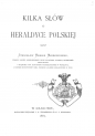 Jan Stanisław Mieroszewski "Kilka słów o heraldyce polskiej" (strona tytułowa)