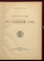 Antoni Prochaska "Przyczynki krytyczne do dziejów Unii" (strona tytułowa)