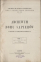 Antoni Prochaska "Archiwum domu Sapiehów wydane staraniem rodziny" (strona tytułowa)