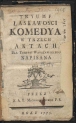 Antoni Tadeusz Michniewski "Tryumf łaskawosci komedya w trzech aktach dla Teatru Warszawskiego napisana." (strona tytułowa)
