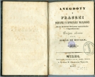 "Anegdoty i fraszki doznanej usypiającej własności przez Komitet Medyczny sprawdzone i approbowane : drużyna zbierana" Placyda Jankowskiego.
