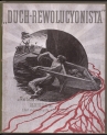"Duch-Rewolucjonista" : szkice z lat minionych 1905-1907 Antoniego Kamieńskiego.