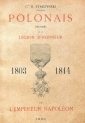 "Polonais décorés de la Légion d'Honneur par l'Empereur Napoléon : 1803-1814" Bolesława Starzyńskiego.