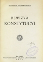 "Rewizya  konstytucyi" Edwarda Dubanowicza.