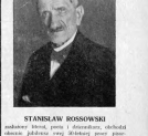 Notka jubileuszowa poświęcona Stanisławowi Rossowskiemu.
