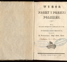 "Wybór prozy i poezyi polskiej : dla klass niższych gimnazyalnych i wyższych szkół miejskich" Antoniego Poplińskiego.