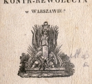 "Czy może być kontr-rewolucja w Warszawie?" Maurycego Mochnackiego.