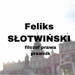  Feliks Słotwiński (Leliwa-Słotwiński)  