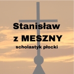  Stanisław z Meszny h. Pierzchała   