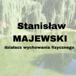  Stanisław Julian Majewski  