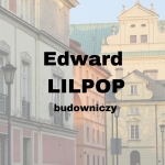  Edward August Lilpop  