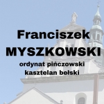  Franciszek Myszkowski h. Jastrzębiec  