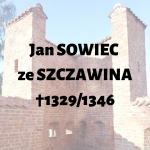  Jan Sowiec ze Szczawina  