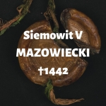  Siemowit V Mazowiecki  