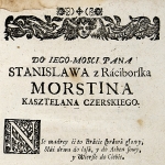  Stanisław Morsztyn (Morstin) h. Leliwa  