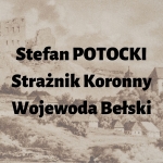  Stefan Potocki h. Pilawa  