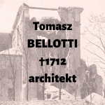  Tomasz Bellotti (Belloti, Belotty)  