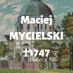  Maciej Mycielski h. Dołęga  