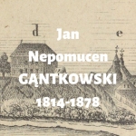  Jan Nepomucen Gąntkowski (Gątkowski)  