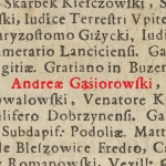  Andrzej Gąsiorowski (z Miroszewic Gąsiorowski) h. Ślepowron  