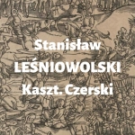  Stanisław Leśniowolski (Leśnowolski) h. Kolumna vel Roch  