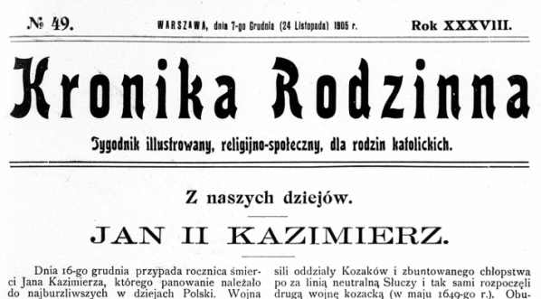  Pierwsza strona katolickiego czasopisma z 1905 roku z artykułem o  królu Janie II Kazimierzu.  
