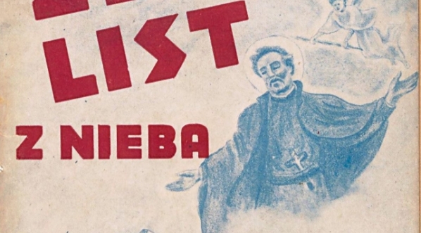  "Złoty list z nieba św. Andrzeja Boboli do Polonji w Ameryce" Aleksandra Syskiego. .  