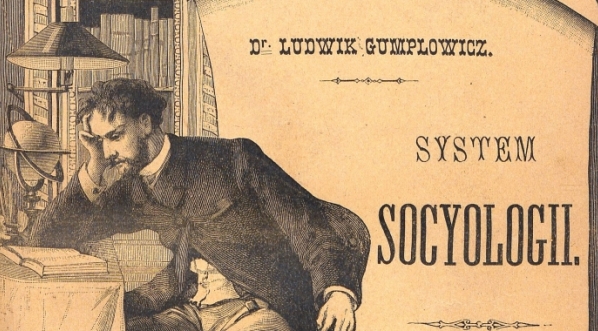  "System socyologii" Ludwika Gumplowicza.  