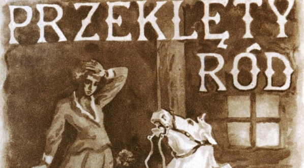  "Przeklęty ród" Kazimierza Glińskiego.  