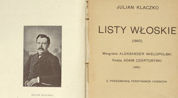  Julian Klaczko, "Listy włoskie : (1860) ; Margrabia Aleksander Wielopolski ; Książę Adam Czartoryski : (1861)" (strona tytułowa)  