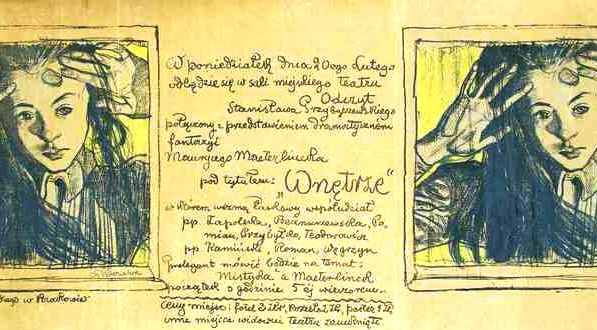  Odczyt Stanisława Przybyszewskiego połączony z przedstawieniem dramatycznem Fantazyi Maurycego Maeterlincka pod tytułem "Wnętrze".  