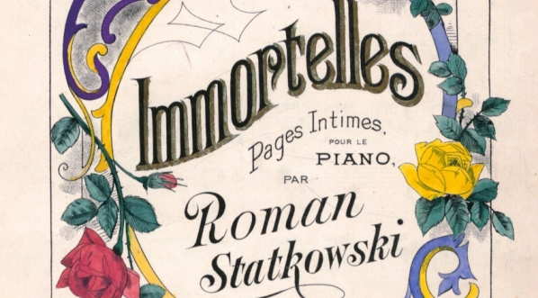  "Immortelles : Pages intimes : pour le piano : Op. 19. Book 2" Romana Statkowskiego.  
