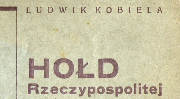  "Hołd Rzeczypospolitej" Ludwika Kobieli.  