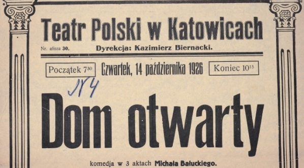  Czwartek, 14 października 1926 r. "Dom otwarty" komedja w 3 aktach Michała Bałuckiego [...].  
