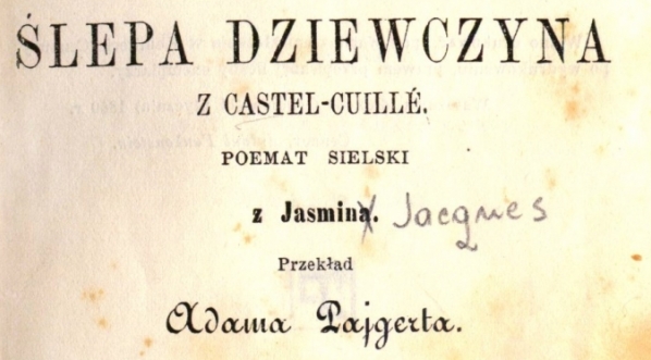 "Raj i Peri ; Ślepa dziewczyna z Castel-Cuillé : poemat sielski z Jasmina" Thomasa Moore`a. .  