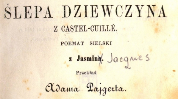  "Raj i Peri ; Ślepa dziewczyna z Castel-Cuillé : poemat sielski z Jasmina" Thomasa Moore`a. .  