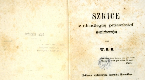  W. B. K.  [Władysław Koziebrodzki], "Szkice z nieodległej przeszłości : (reminiscencje)" (strona tytułowa)  
