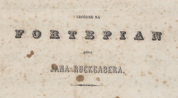  Jan Ruckgaber "Dwa marsze: poświęcone Gwardyi Narodowéj Lwowskiéj" (strona tytułowa)  