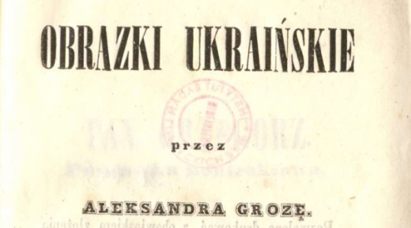  "Obrazki ukraińskie" Aleksandra Grozy.  