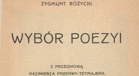  "Wybór poezyi" Zygmunta Różyckiego.  