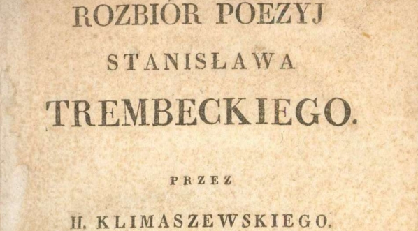  Hipolit Klimaszewski, "Rozbiór poezyj Stanisława Trembeckiego. Cz. 1" (strona tytułowa)  